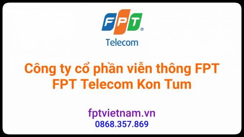 Tổng đài FPT Kon Tum 0868.357.869