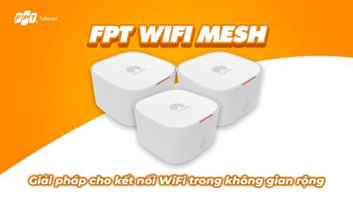 Wi-Fi Mesh: Giải pháp cho kết nối WiFi trong không gian rộng